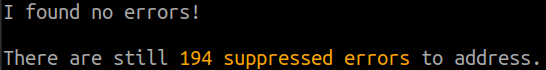 elm-review output saying: I found no errors! There are still 194 suppressed errors to address.