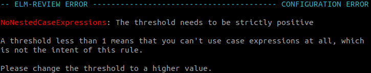 Condiguration error saying: The threshold needs to be strictly positive. A threshold less than 1 means that you can't use case expressions at all, which is not the intent of this rule. Please change the threshold to a higher value.
